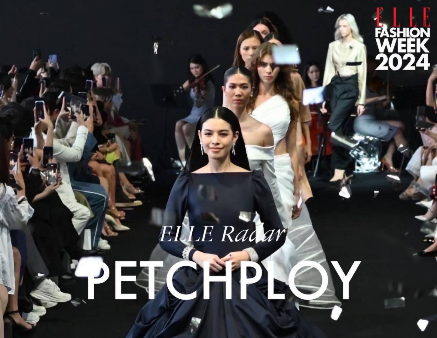 แบรนด์ไทยทำถึงมีอยู่จริง ม้ามืดอย่าง PETCHPLOY ประกาศศักดา!! บนเวที Elle Fashion Week 2024